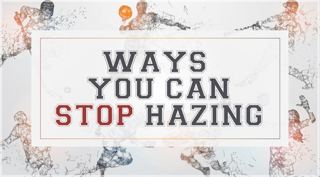Ways you can stop hazing